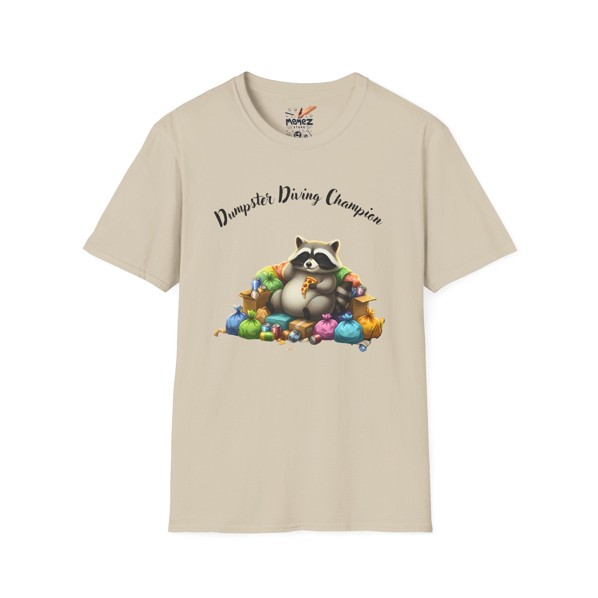 Dumster Diving Champion Meme Tee