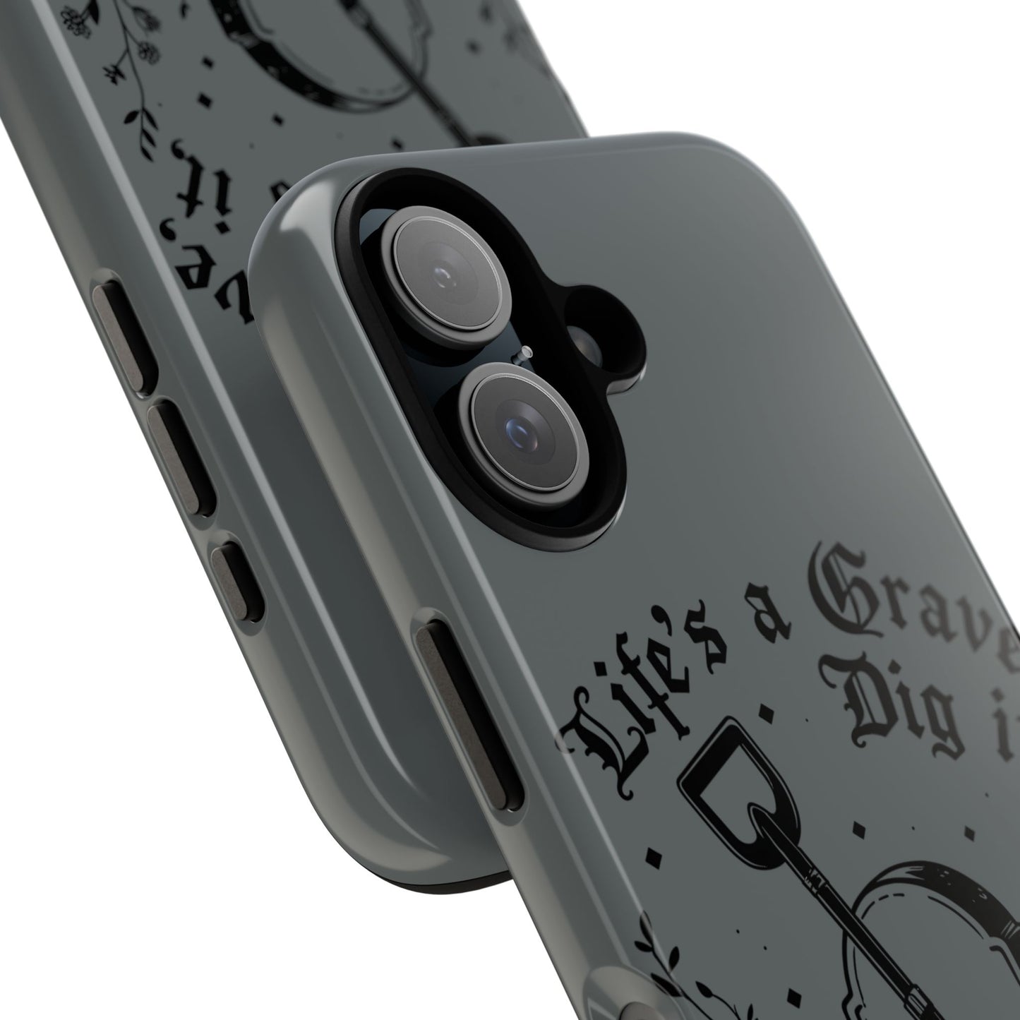Life is a Grave Dig it  IPhone Case By Memez Store