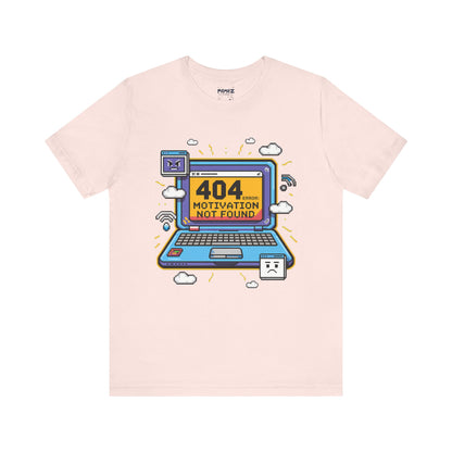 Funny 404 Error Motivation Not Found Tee