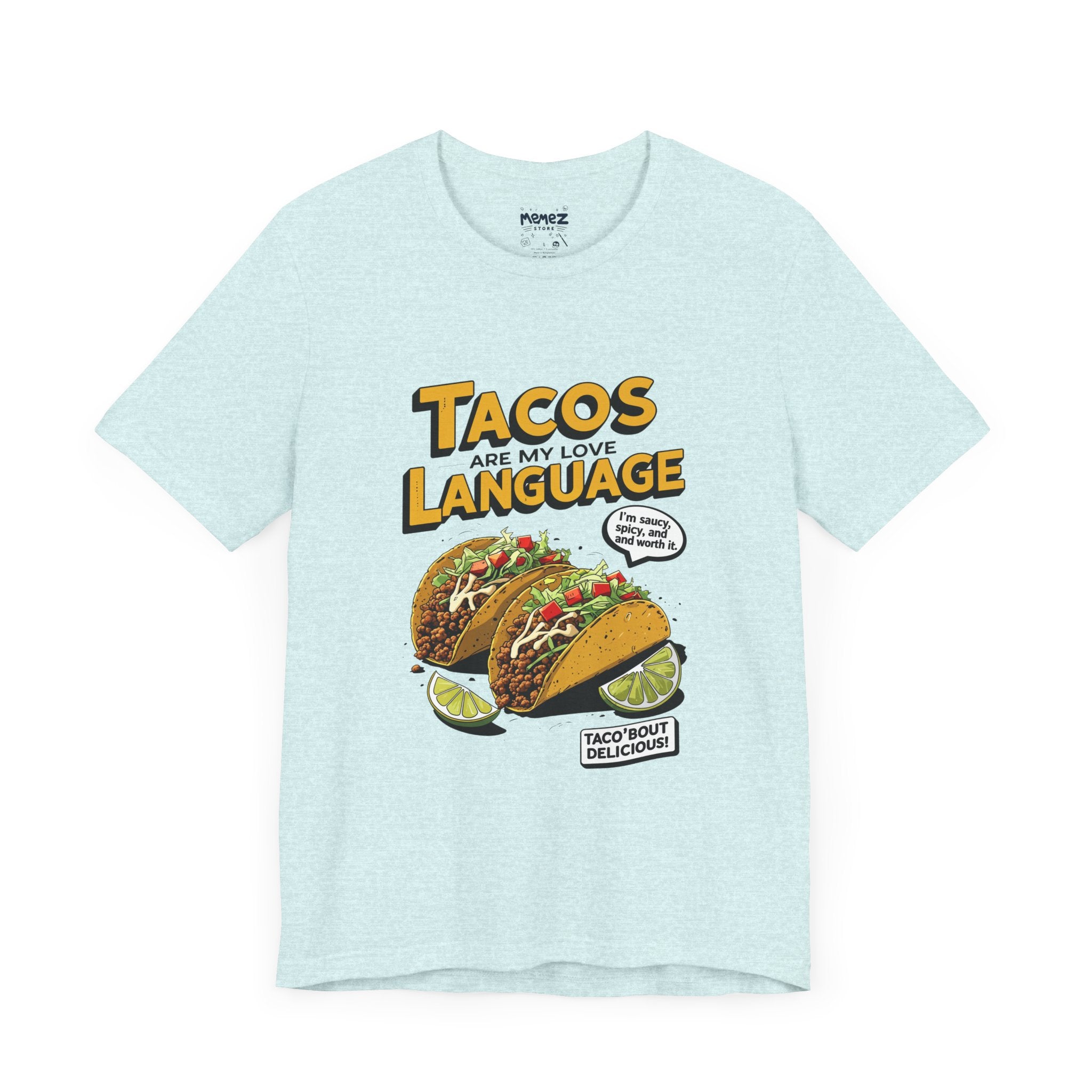 Tacos is my Love language Meme T-shirt By Memez Store