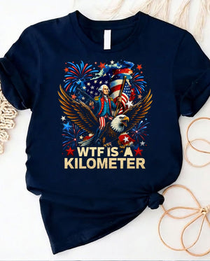WTF is a Kilometer t-shirt featuring confused George Washington