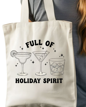 Full Of Holiday Spirit Cheeky Double Meaning Tote Bag