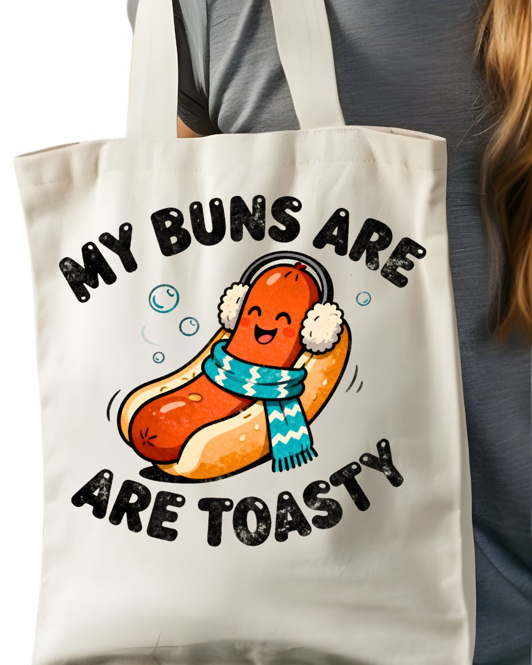 My Buns are Toasty Funny Double Meaning Tote Bag