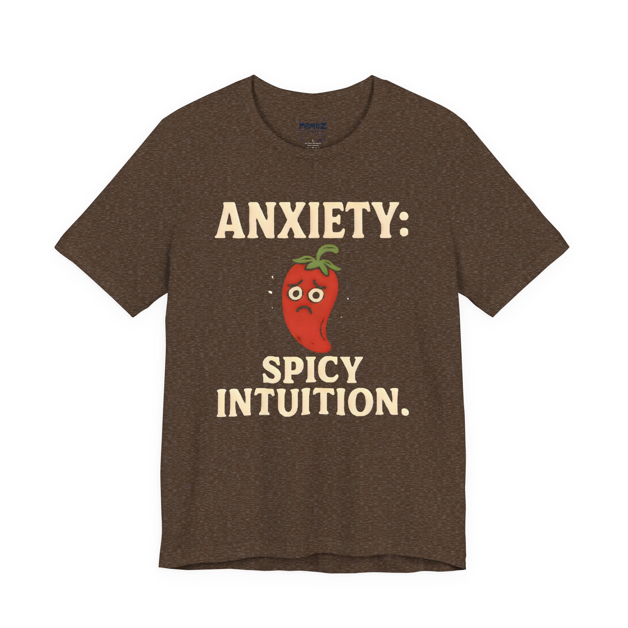 Anxiety Spicy Intuition Tee