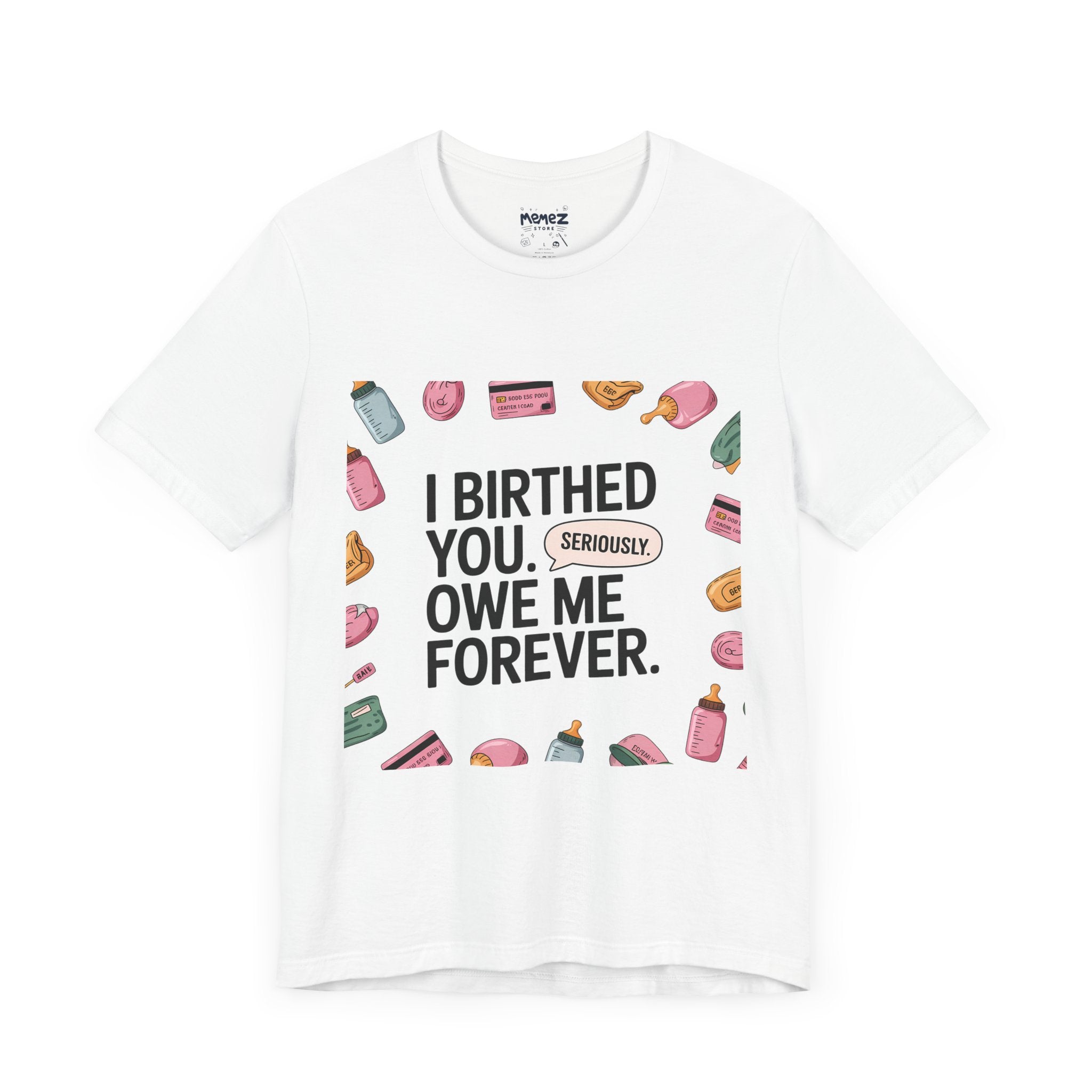 Funny Mother's Day Meme Tee By Memez Store