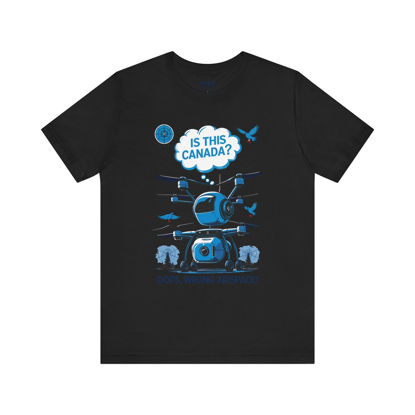Is This Canada ? FUnny Drone Meme Tee By Memez Store