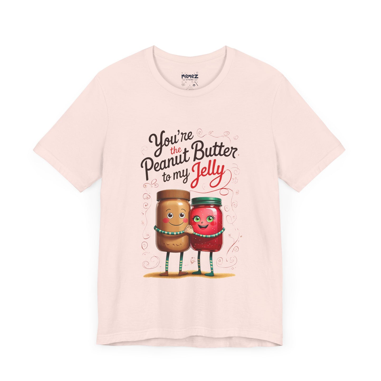 Funny Food Meme Tee - Peanut Butter T My Jelly Unisex Tee