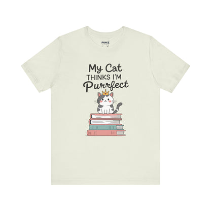 My Cat Thinks I am Purfect Funny Meme Tee by Memez Store