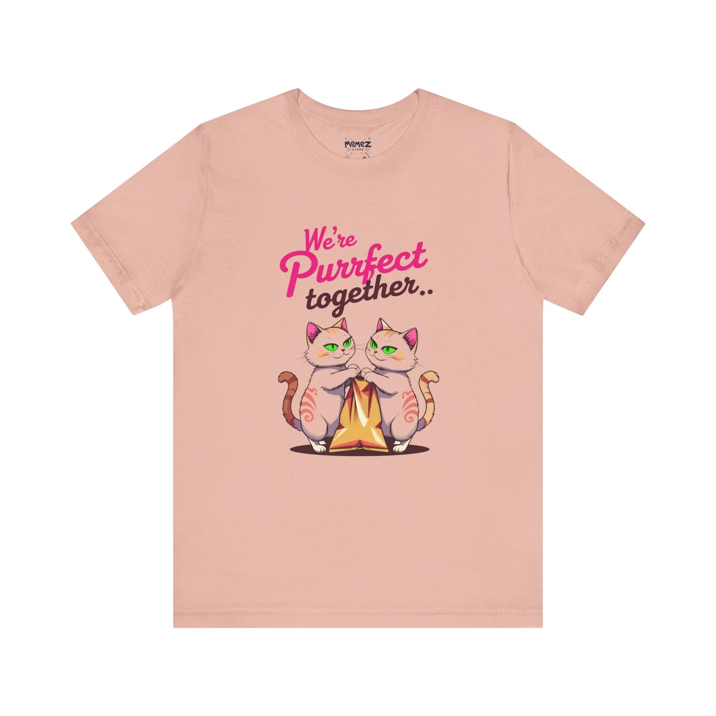 We Purrfect Toghether Funny Pet Lover's Tee By Memez Store