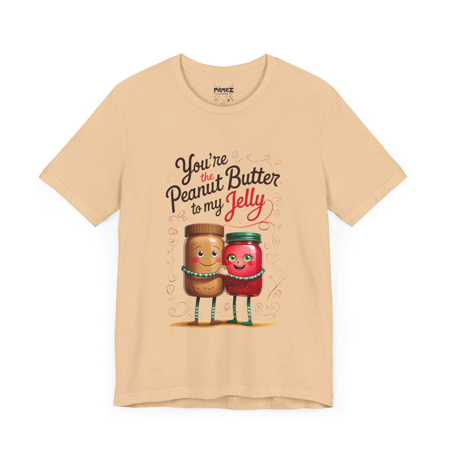 Funny Food Meme Tee - Peanut Butter T My Jelly Unisex Tee