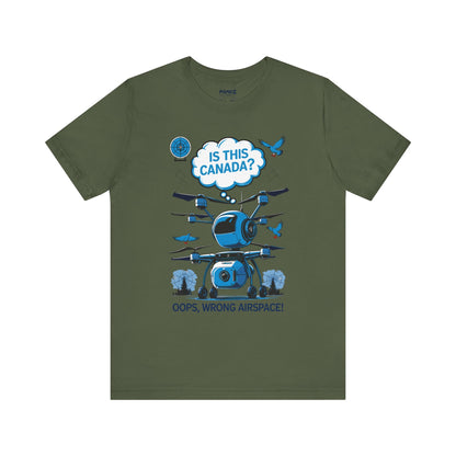 Is This Canada ? FUnny Drone Meme Tee By Memez Store