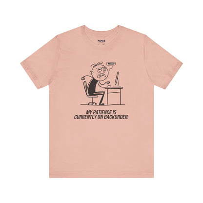 My Patience is currently on Backorder Funny Doodle Office Polictis Tee By Memez Store