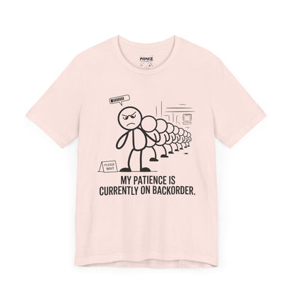 My Patience Is CUrrently on Backorder Office Politics Funny Dooddle Drawing Tee By Memez Store