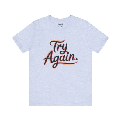 Try Again Funny Typograhical Tee By Memez Store