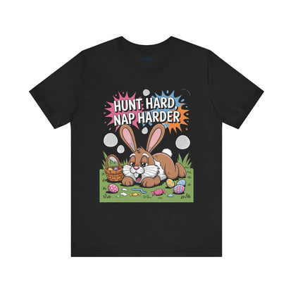 Hunt Hard Nap Harder Easter Funny Tee By Memez Store