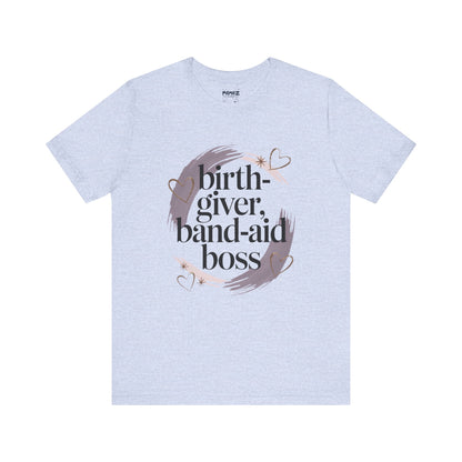 Birth Giver Band-Aid Boss Meme Tee By Memez Store