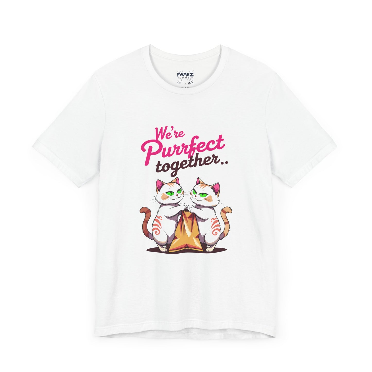 We Purrfect Toghether Funny Pet Lover's Tee By Memez Store