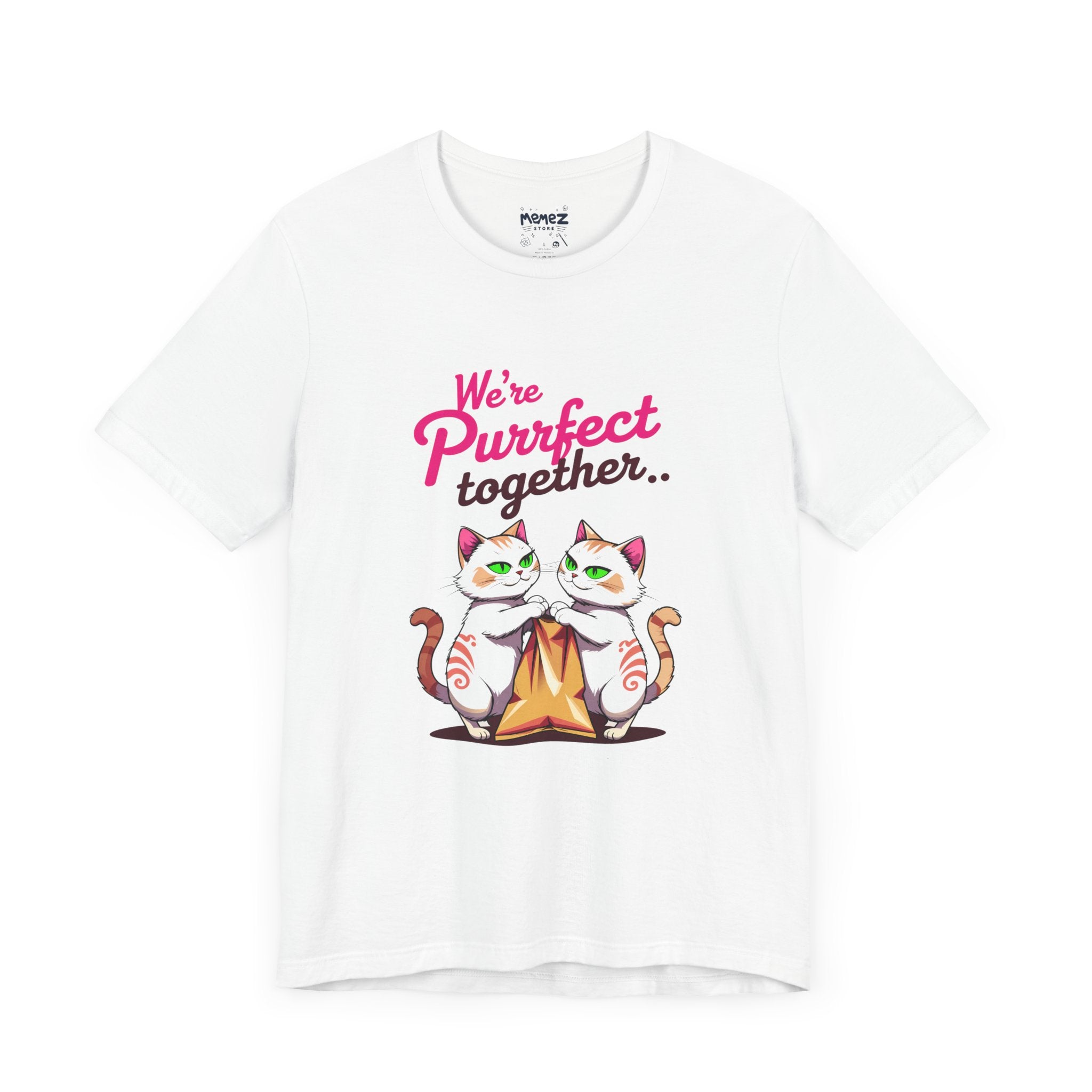 We Purrfect Toghether Funny Pet Lover's Tee By Memez Store