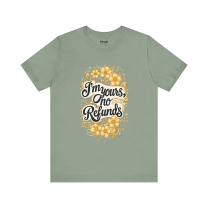 Funny Meme Unisex Tee - I am Your No refund