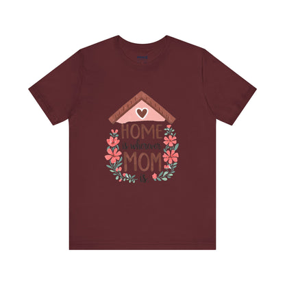 Mom Home Mother's Tee By Memez Store
