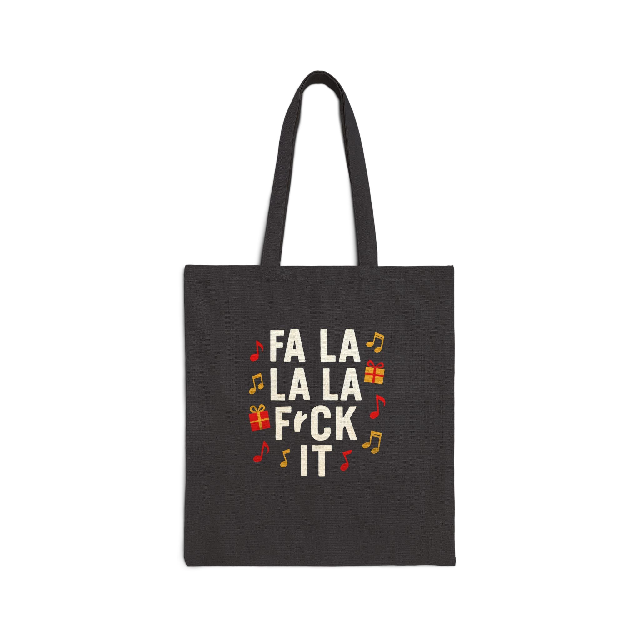 Fa La La F*ck It Tote Bag
