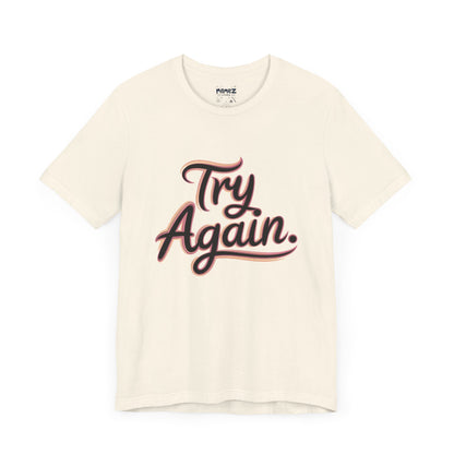 Try Again Funny Typograhical Tee By Memez Store