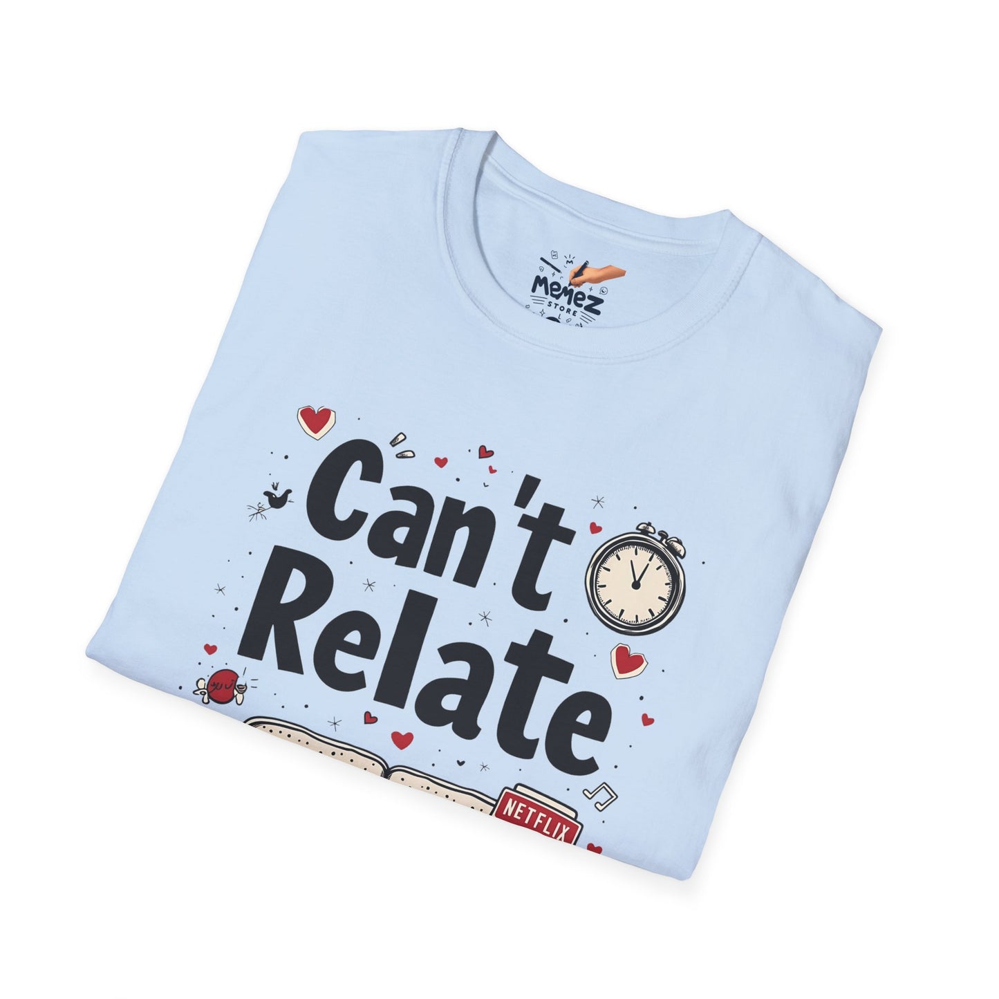 Can't Relate with OTT Unisex T-Shirt - Funny Meme Tee for Meme Lovers