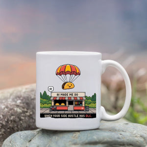 A.I Made Me Do Mug funny geek meme coffee cup