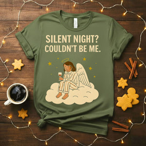 A Silent Night Could Be Mine Funny Sarcastic Christmas T-Shirt
