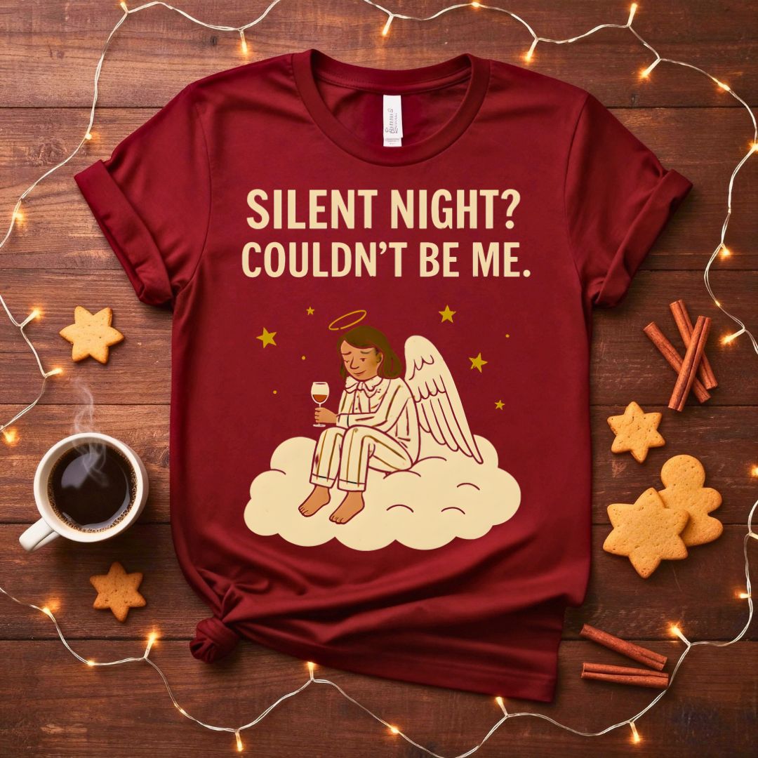 A Silent Night Could Be Mine Funny Sarcastic Christmas T-Shirt