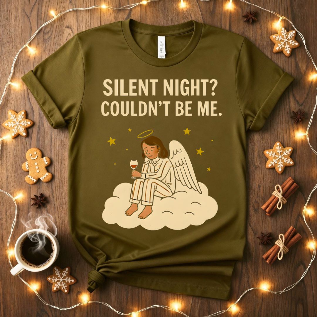 A Silent Night Could Be Mine Funny Sarcastic Christmas T-Shirt