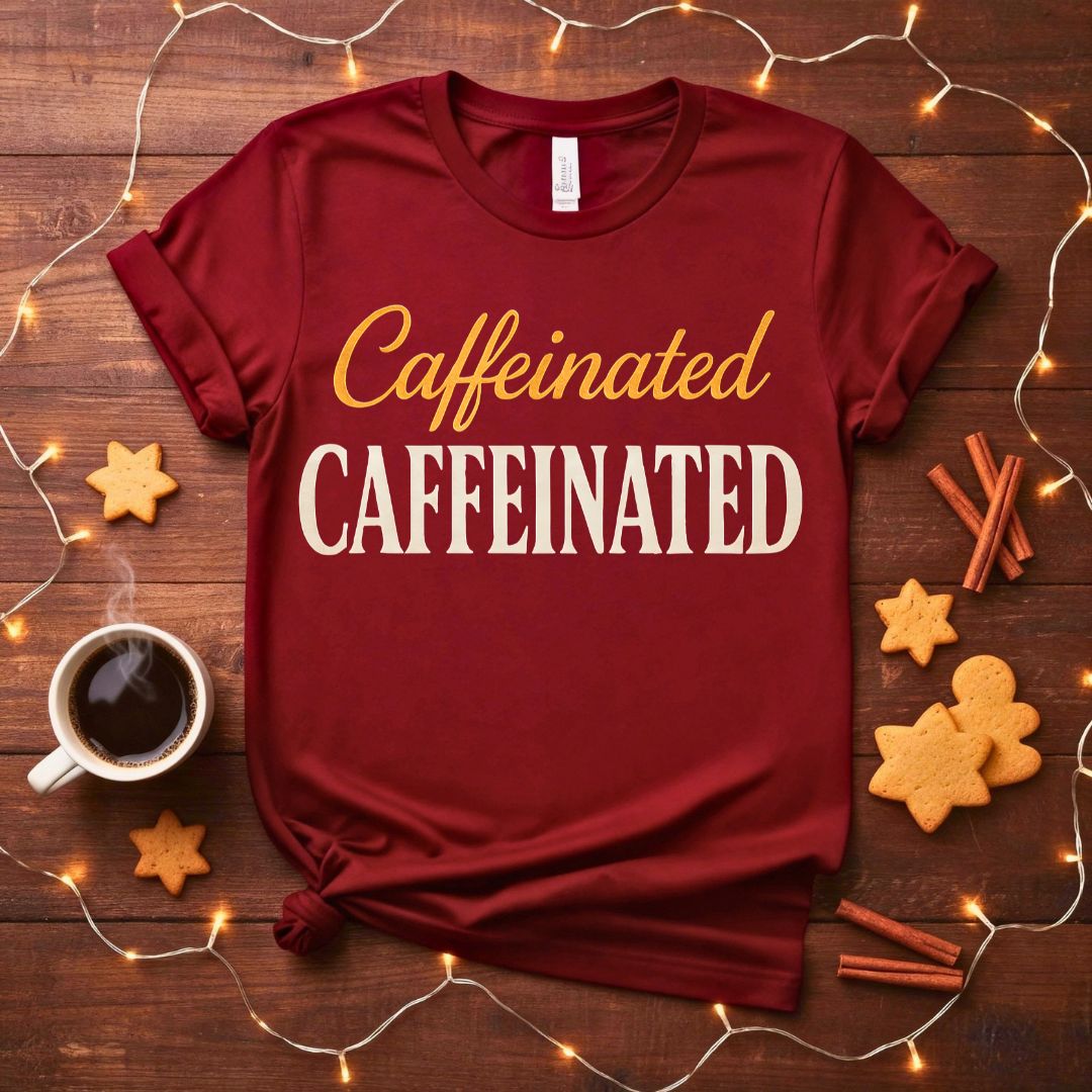 Caffeinated funny coffee meme t-shirt