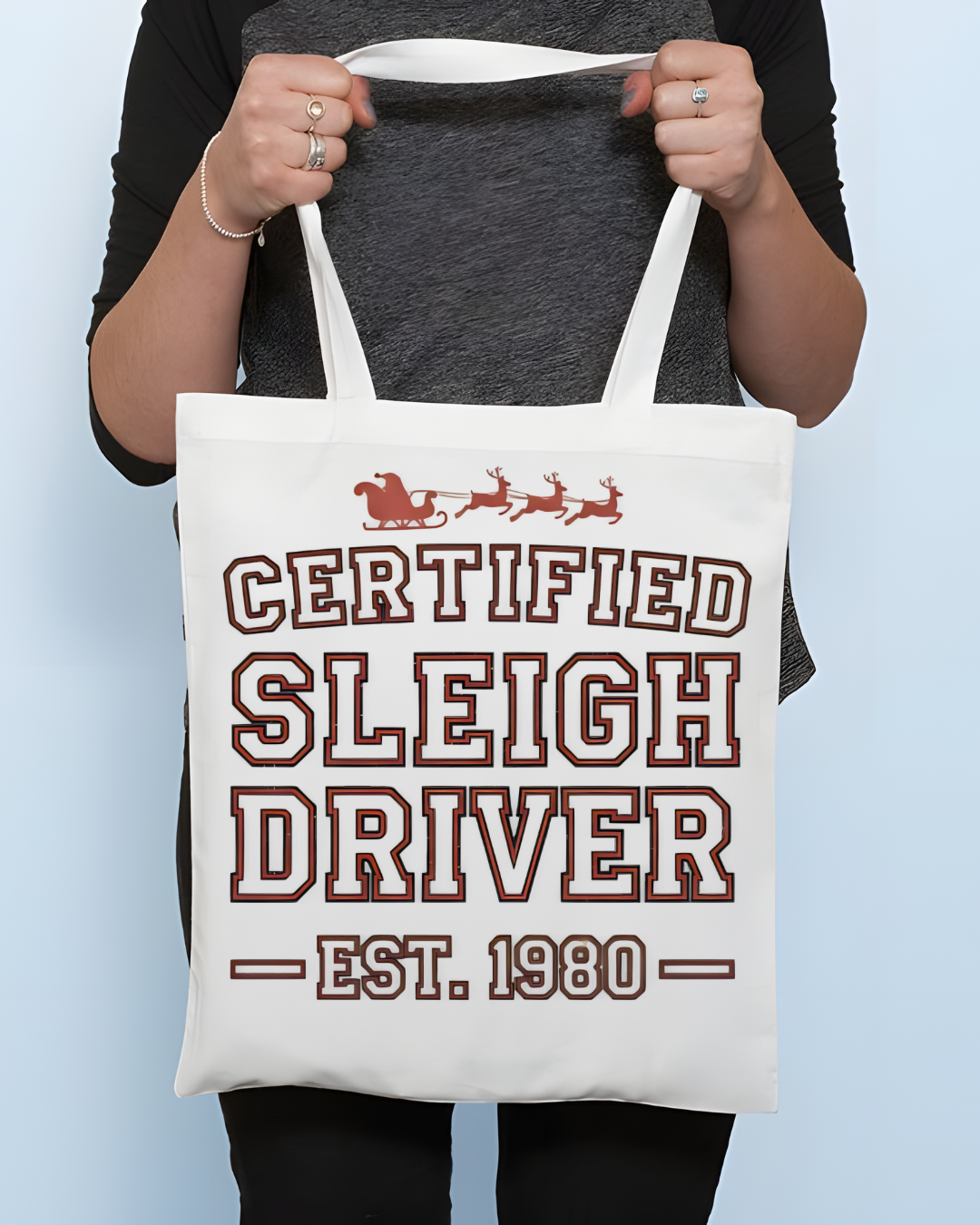 Certified Sleigh Driver Funny Christmas Tote Bag