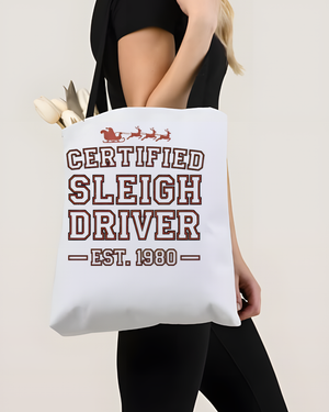 Certified Sleigh Driver Funny Christmas Tote Bag