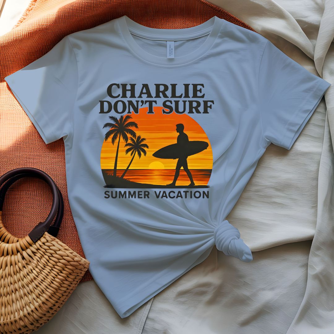 Charlie Don't Surf Apocalypse Now Movie Quote T-Shirt