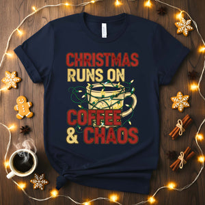 Christmas Runs on Coffee &amp; Chaos Meme Funny Tee – funny holiday t-shirt with festive coffee humor and chaotic meme design”