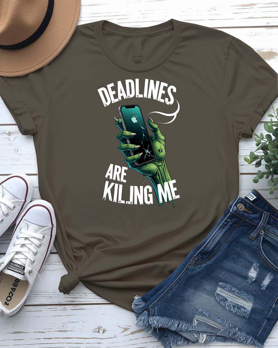 “Deadlines Is Killing Me Funny Geek Tee – front view Memez Store”