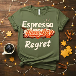 Espresso Regret funny coffee consequences t-shirt