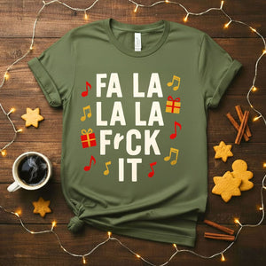 Fa La Fa La Sarcastic Christmas Music T-Shirt