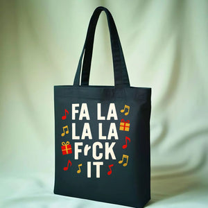 Fa La La Fck It Funny Sassy Tote Bag