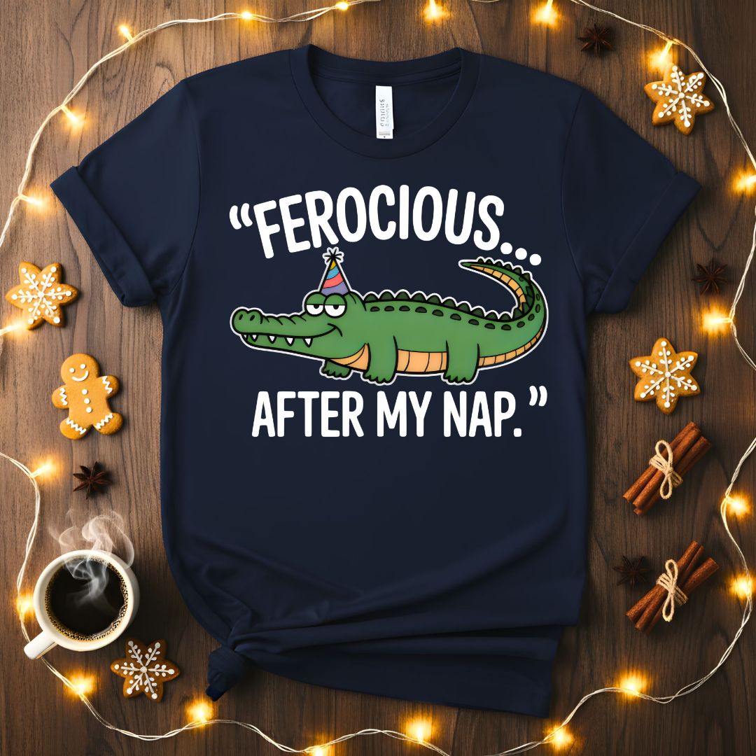 Ferocious After My Nap Funny Alligator T-Shirt
