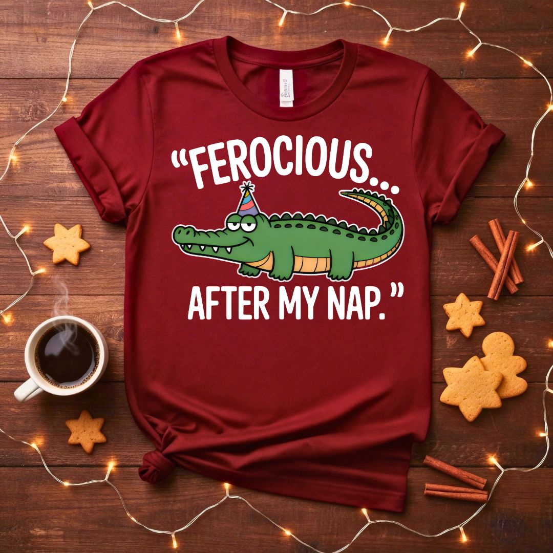 Ferocious After My Nap Funny Alligator T-Shirt