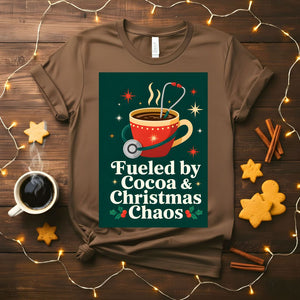 Fueled by Cocoa and Christmas Chaos Funny Mom T-Shirt