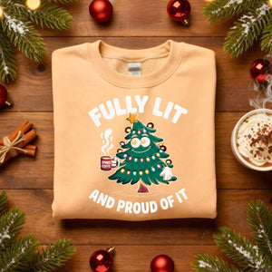 Fully Lit Proud of It Christmas Sweatshirt – funny Christmas meme sweatshirt for party lovers, cozy unisex fleece pullover from Memez.Store
