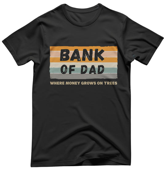 Humorous parenting tee for dads who give out cash and jokes