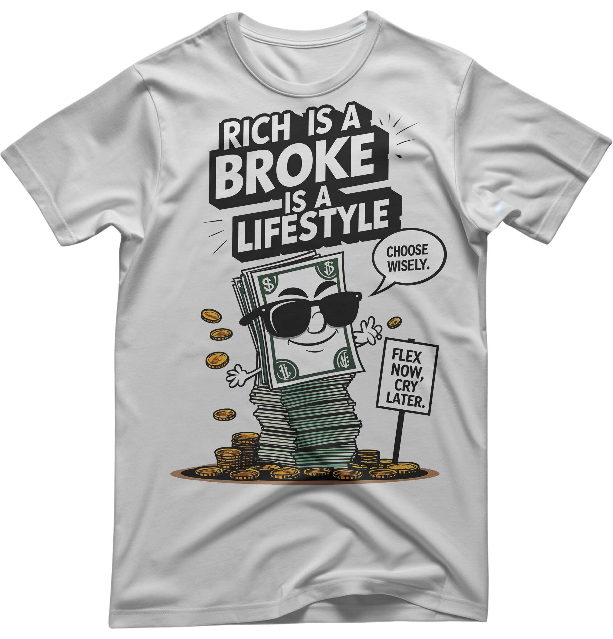 Funny Rich Lifestyle Unisex Tee | Luxury Humor Apparel | Memez Store