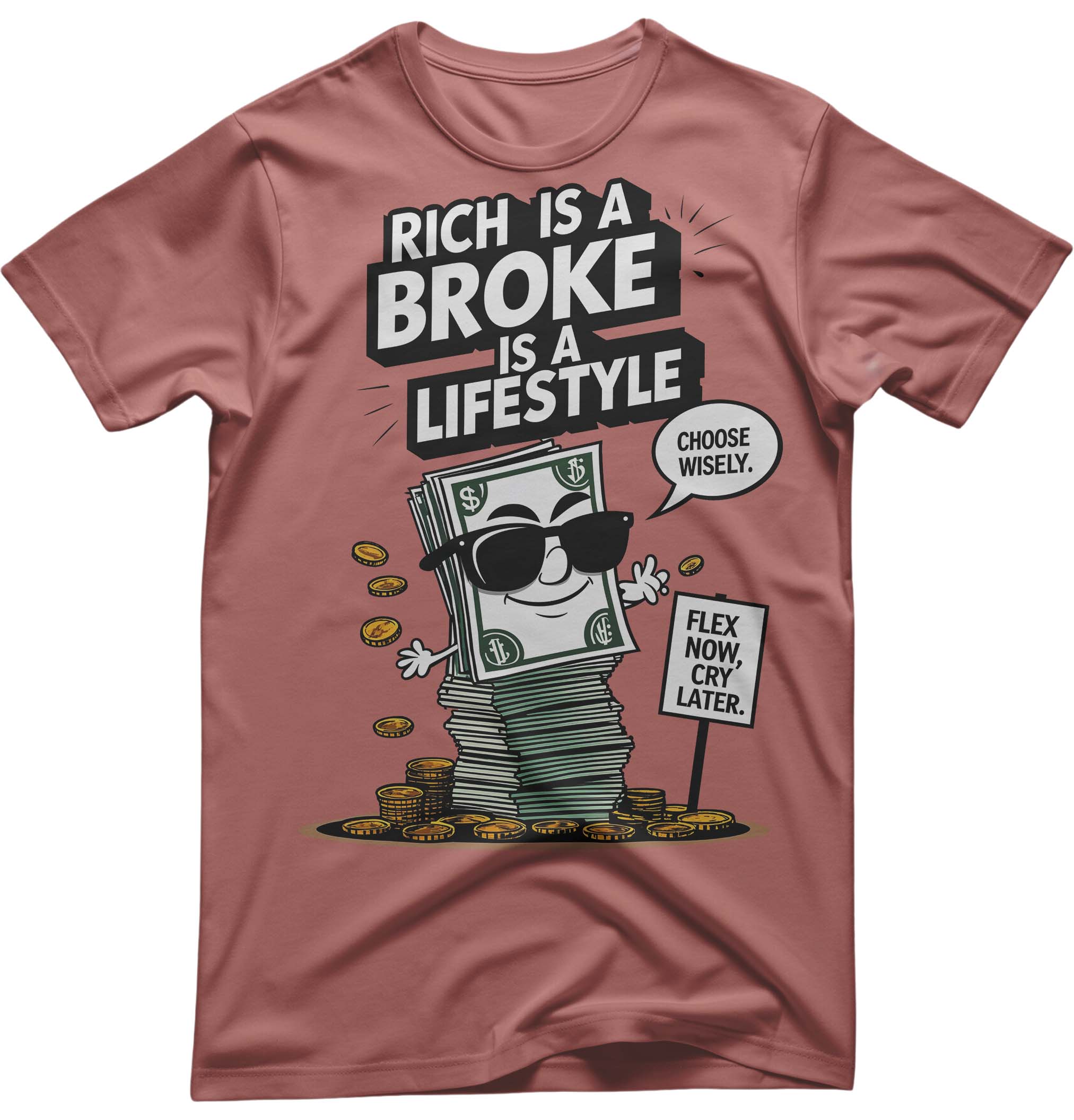 Funny Rich Lifestyle Unisex Tee | Luxury Humor Apparel | Memez Store