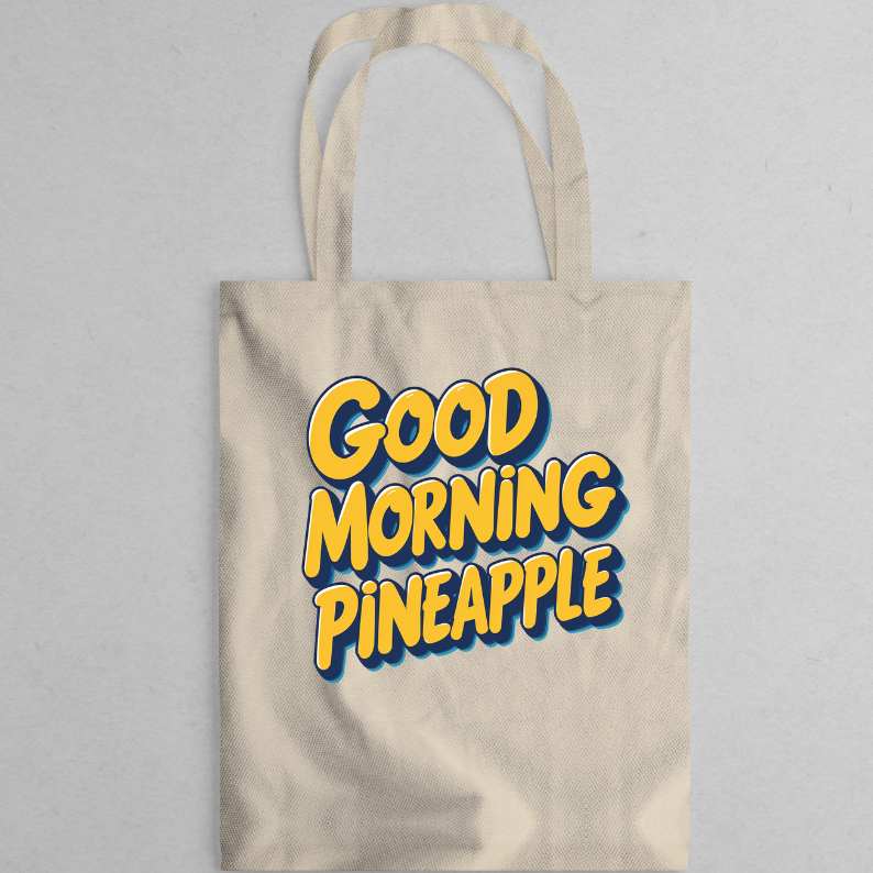 “Good Morning Pineapple Canvas Tote Bag – Memez Store”