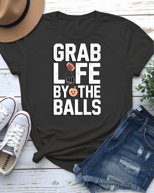 Grab Life By the Balls – Bold and Funny Statement Tee by Memez Store