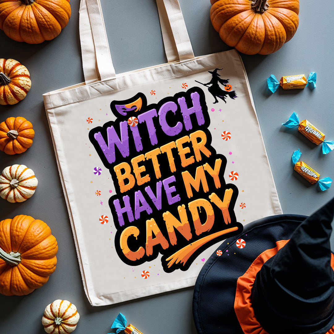 Halloween tote bag with Witch Better Have My Candy text and witch silhouette